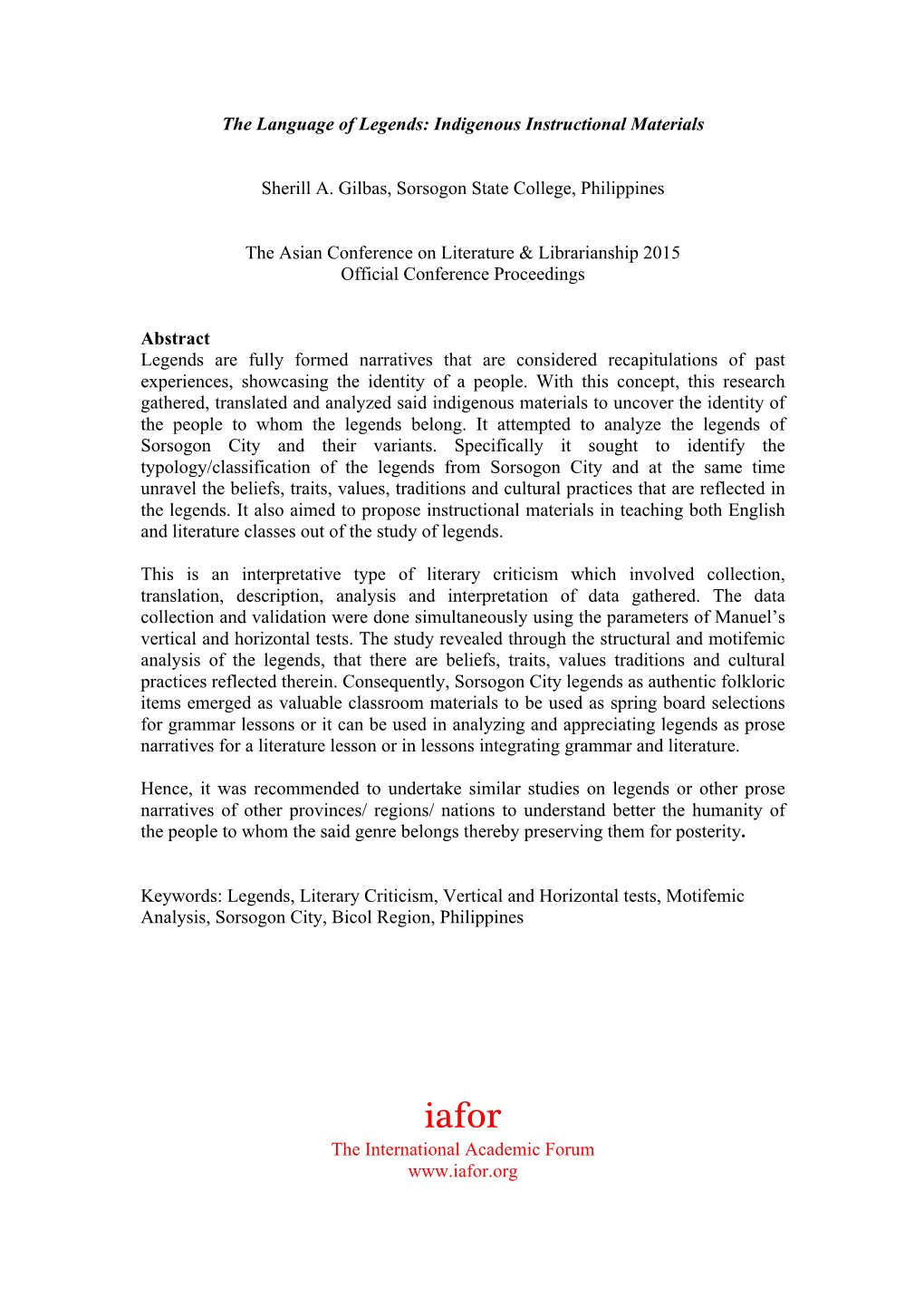 The Language of Legends: Indigenous Instructional Materials Sherill A. Gilbas, Sorsogon State College, Philippines the Asian