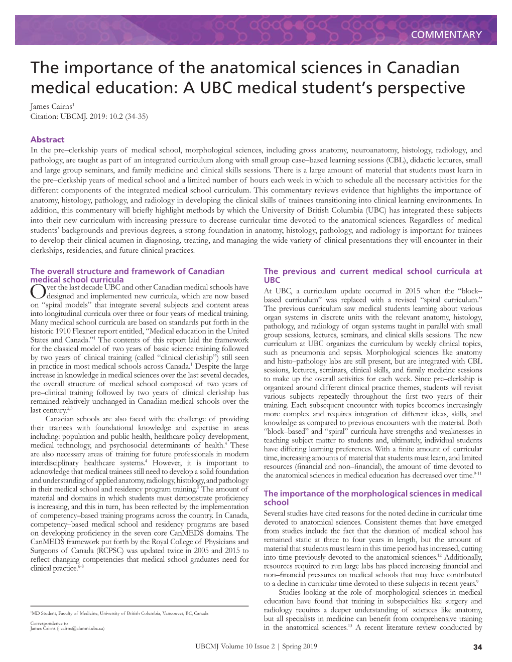 The Importance of the Anatomical Sciences in Canadian Medical Education: a UBC Medical Student’S Perspective James Cairns1 Citation: UBCMJ