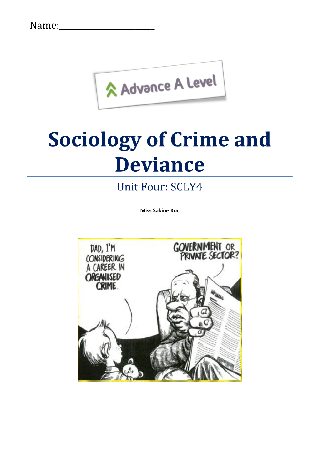 Sociology of Crime and Deviance Unit Four: SCLY4
