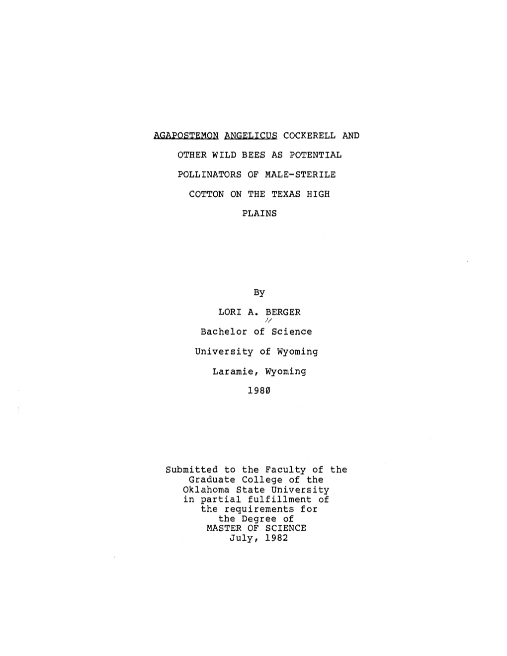 AGAPOSTEMON ANGF;Jlicus COCKERELL and OTHER WILD BEES AS POTENTIAL POLLINATORS of MALE-STERILE COTTON on the TEXAS HIGH PLAINS