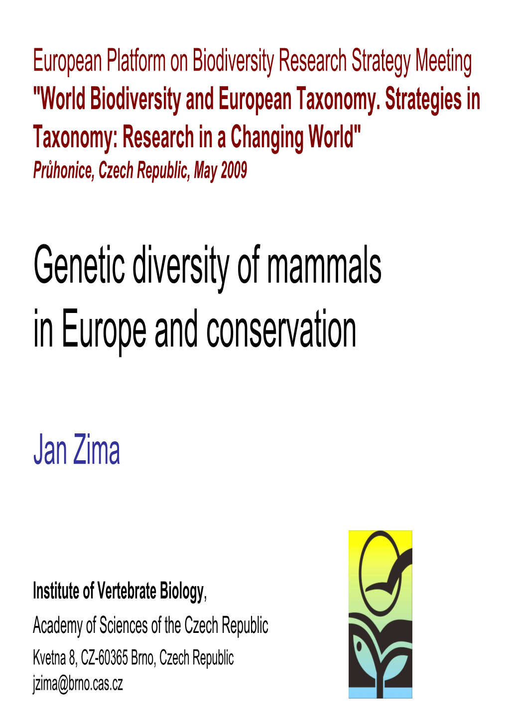 Genetic Diversity of Mammals in Europe and Conservation