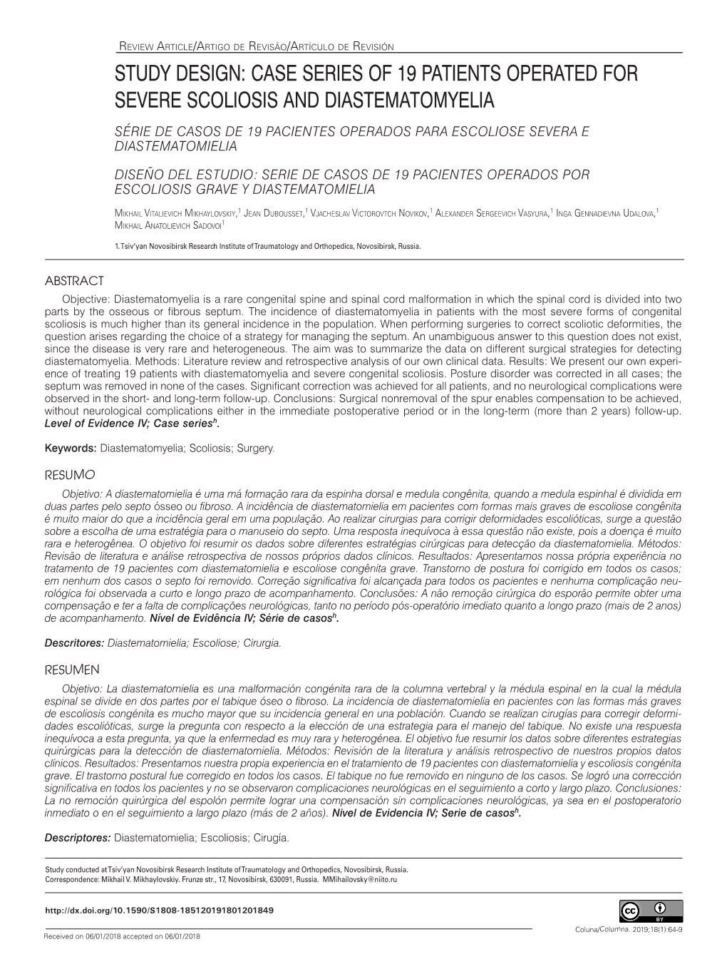 Study Design: Case Series of 19 Patients Operated for Severe Scoliosis and Diastematomyelia