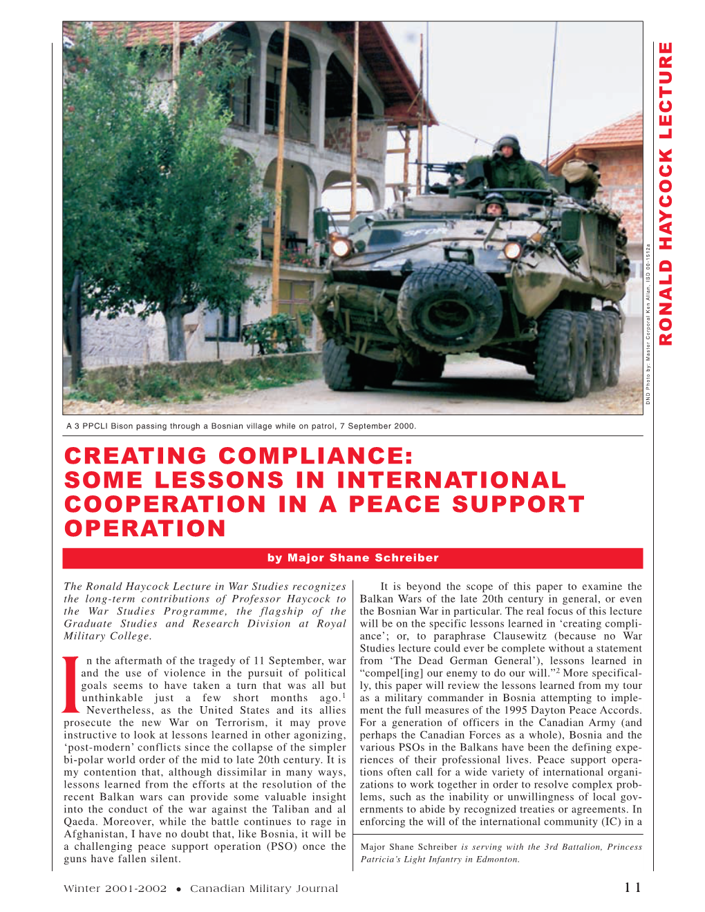 Creating Compliance: Some Lessons in International Cooperation in a Peace Support Operation