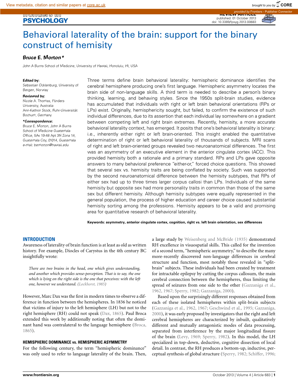 Behavioral Laterality of the Brain: Support for the Binary Construct of Hemisity