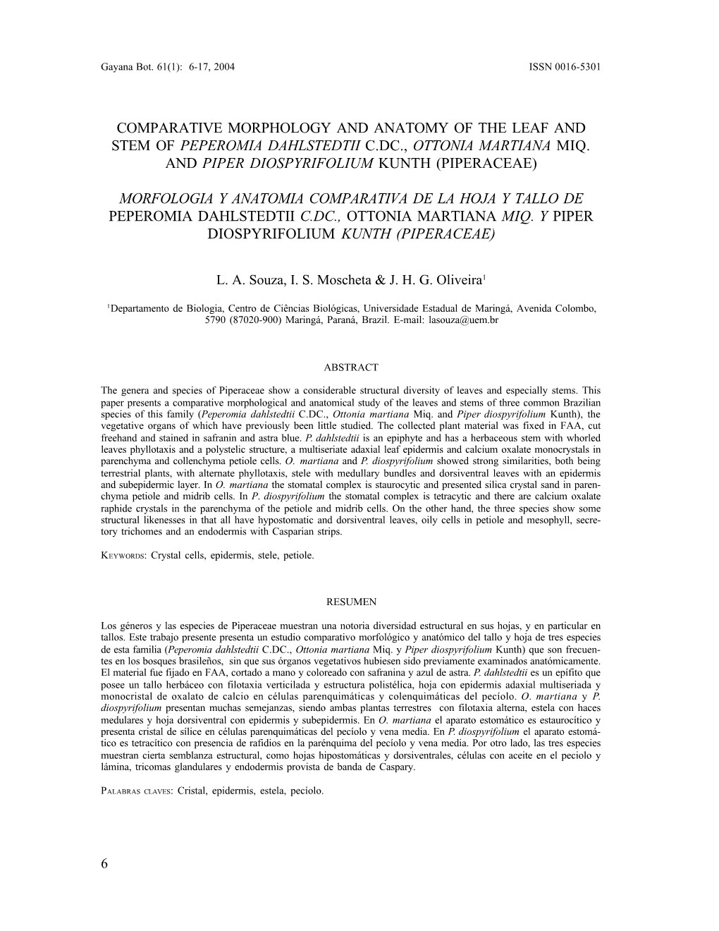 Comparative Morphology and Anatomy of the Leaf and Stem of Peperomia Dahlstedtii C.Dc., Ottonia Martiana Miq