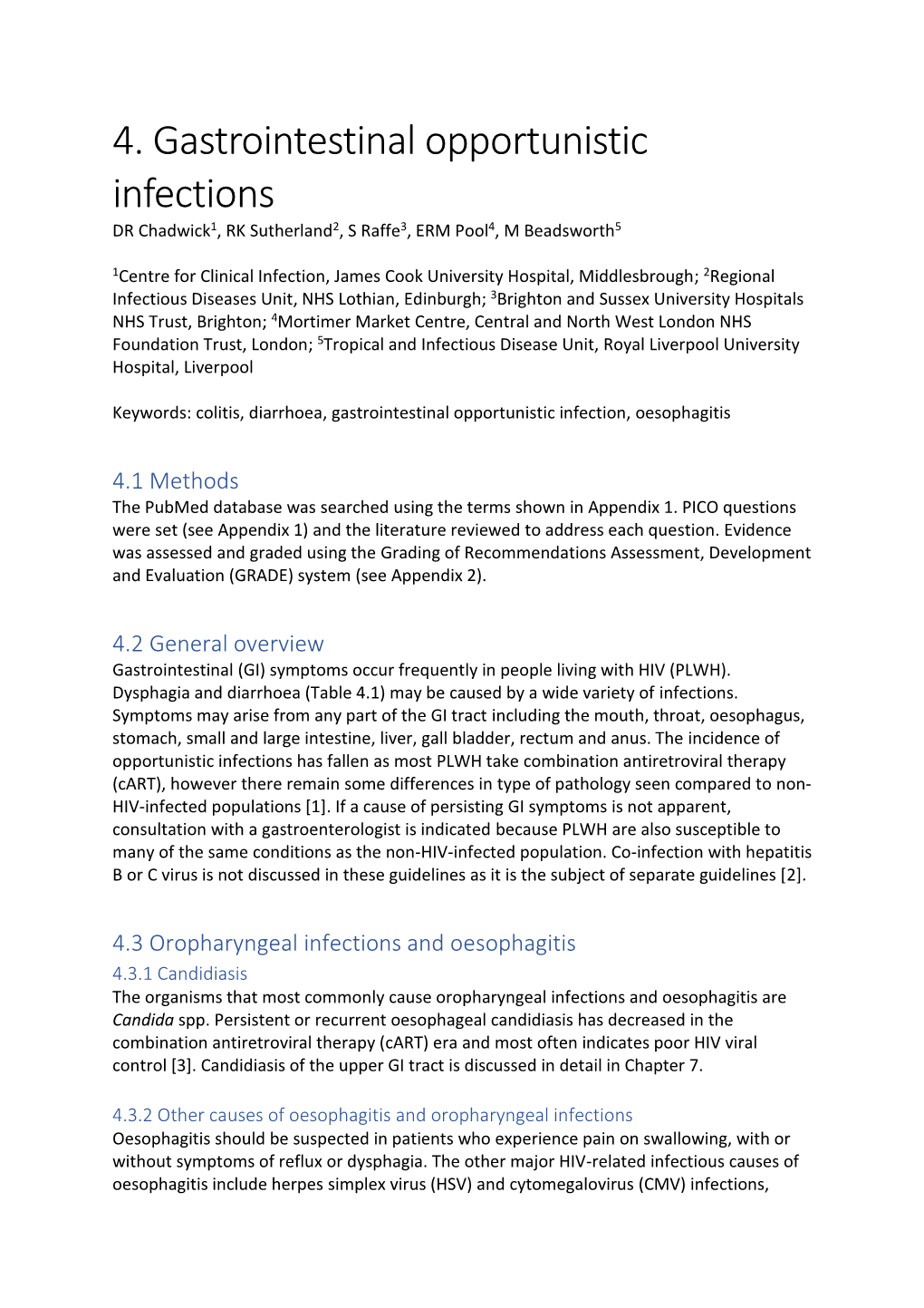 4. Gastrointestinal Opportunistic Infections DR Chadwick1, RK Sutherland2, S Raffe3, ERM Pool4, M Beadsworth5