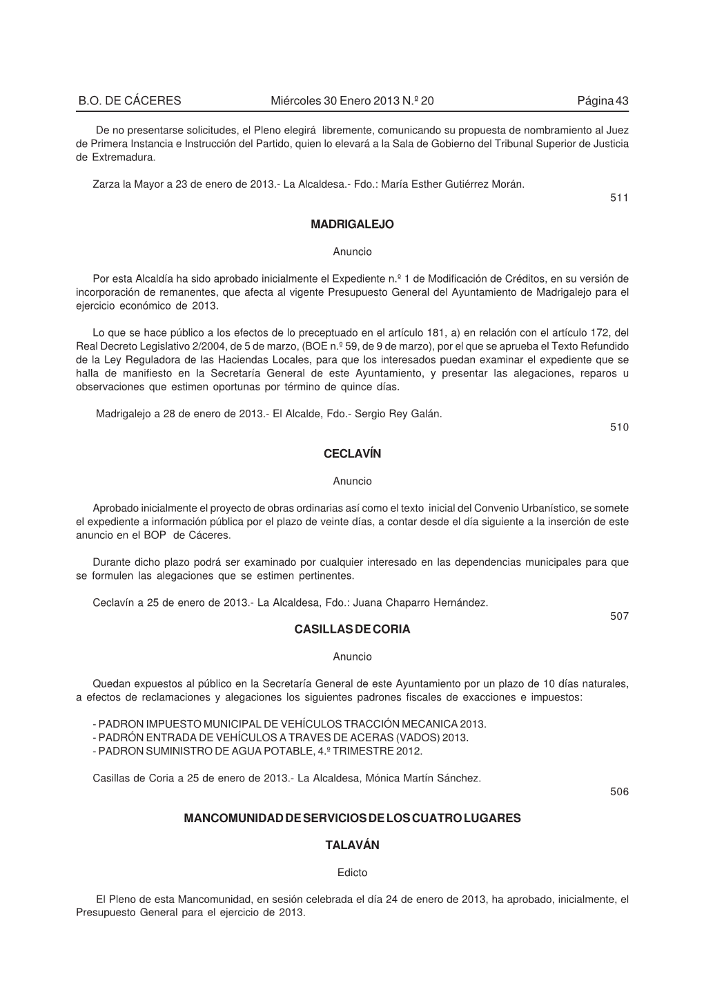 B.O. DE CÁCERES Página 43 Miércoles 30 Enero 2013 N.º 20