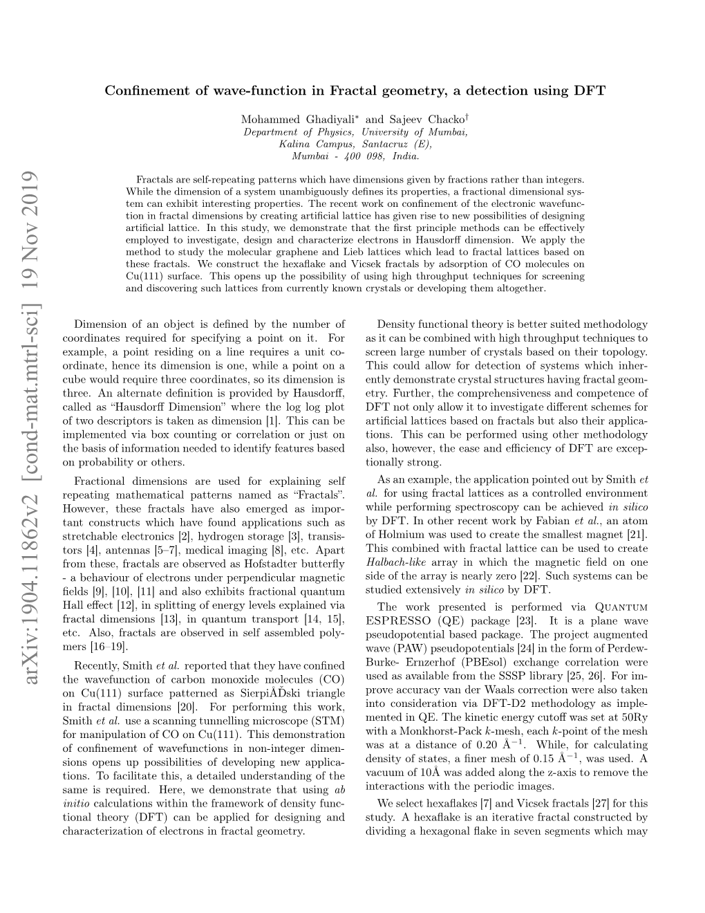 Confinement of Wave-Function in Fractal Geometry, a Detection Using