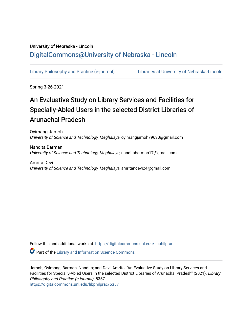 An Evaluative Study on Library Services and Facilities for Specially-Abled Users in the Selected District Libraries of Arunachal Pradesh