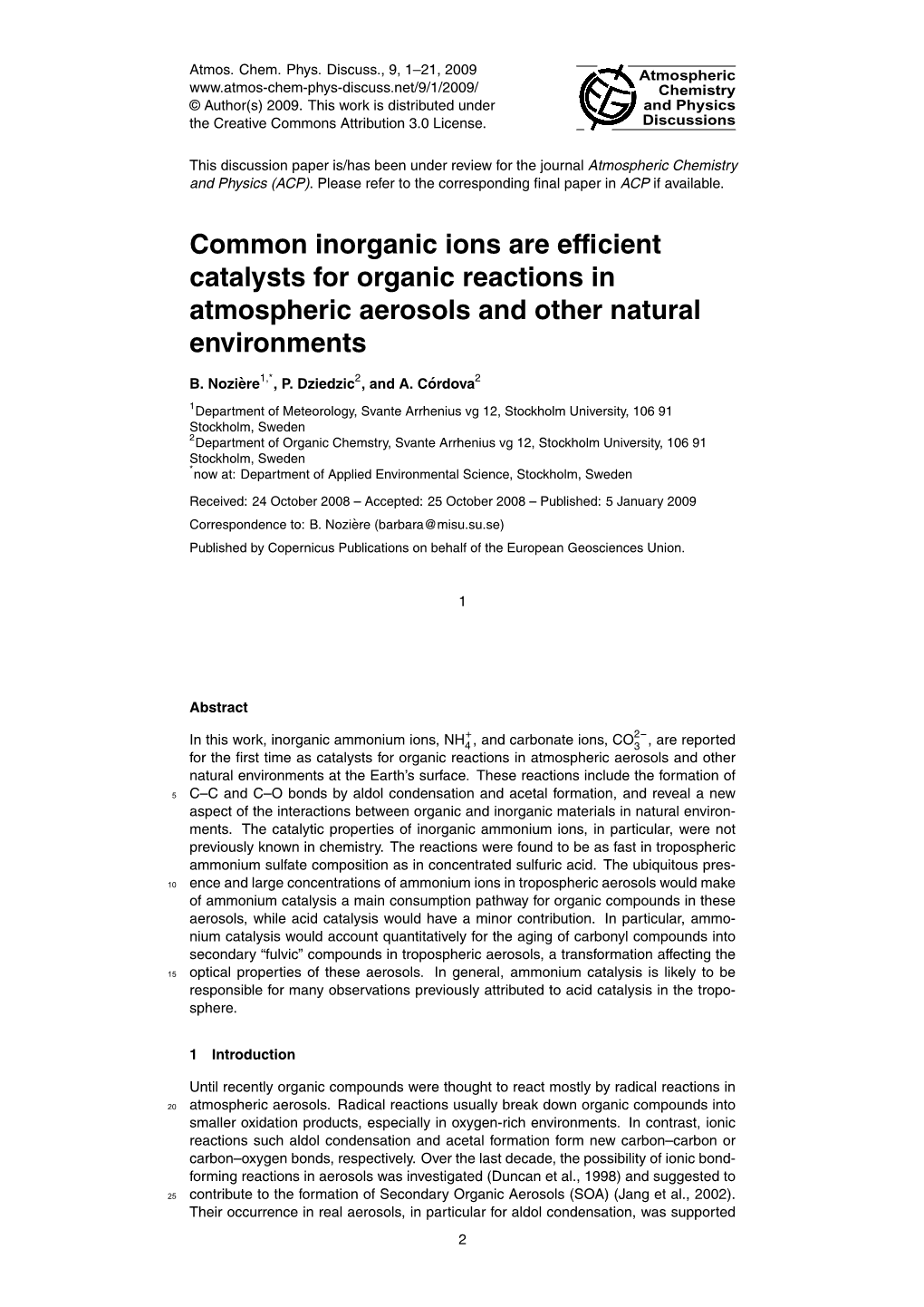 Common Inorganic Ions Are Efficient Catalysts for Organic Reactions In