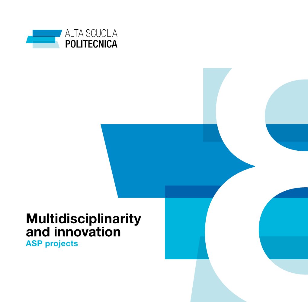Multidisciplinarity and Innovation ASP Projects Multidisciplinarity and Innovation ASP Projects 8 Preface