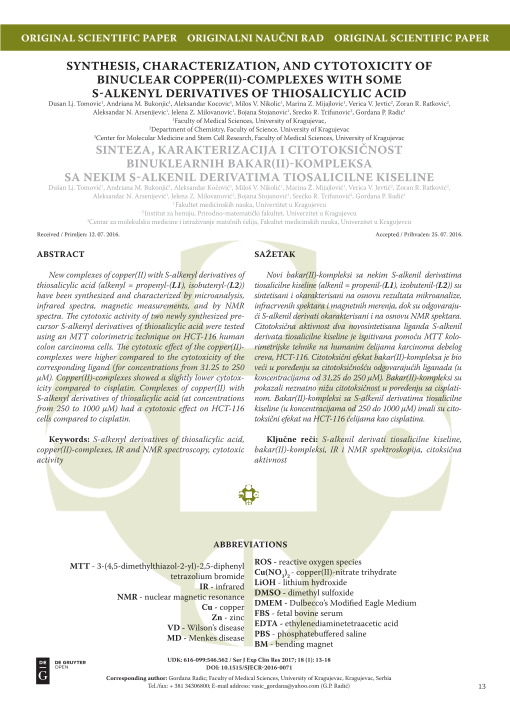 Synthesis, Characterization, and Cytotoxicity of Binuclear Copper Ii Complexes with Some S Alkenyl Derivatives of Thios