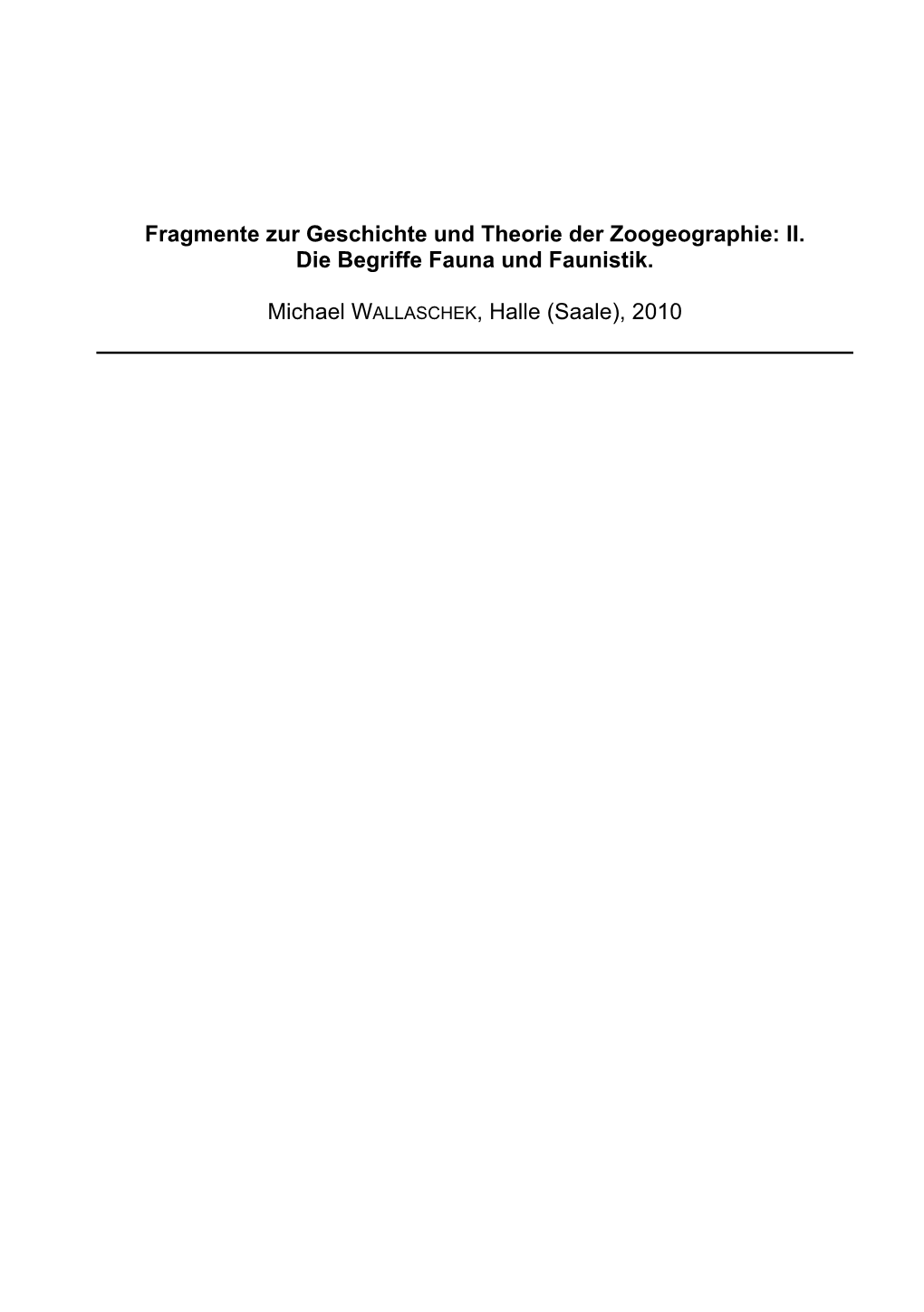 Fragmente Zur Geschichte Und Theorie Der Zoogeographie: II. Die Begriffe Fauna Und Faunistik