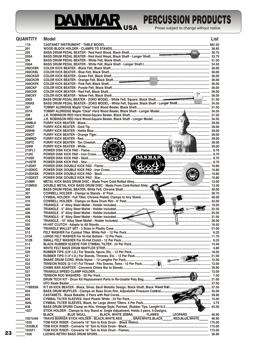 PERCUSSION PRODUCTS USA Prices Subject to Change Without Notice