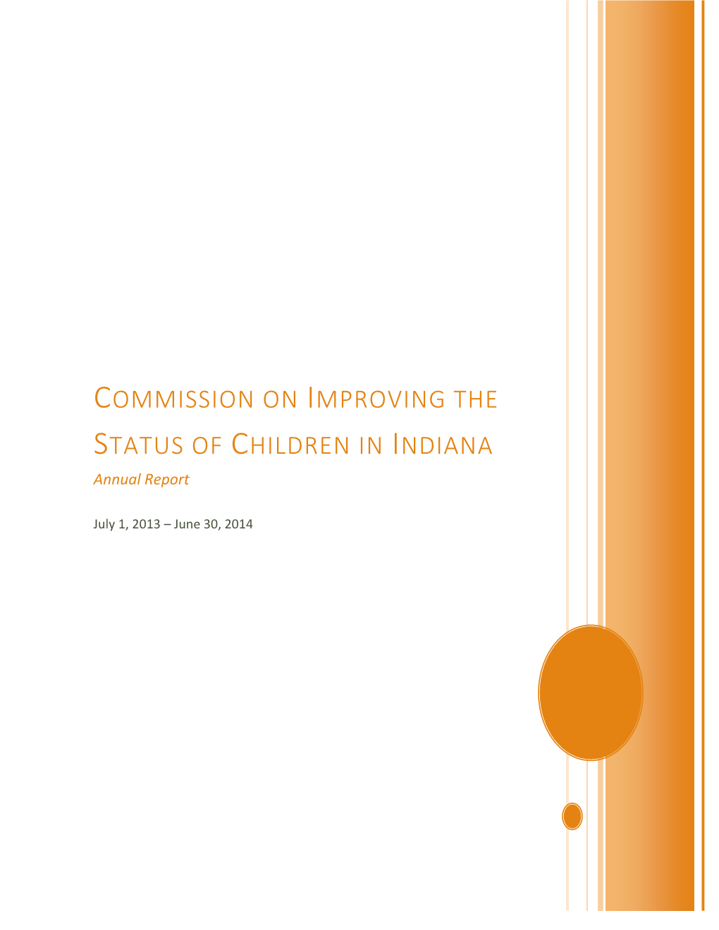 COMMISSION on IMPROVING the STATUS of CHILDREN in INDIANA Annual Report