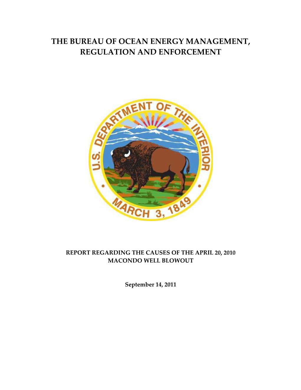 The Bureau of Ocean Energy Management, Regulation and Enforcement