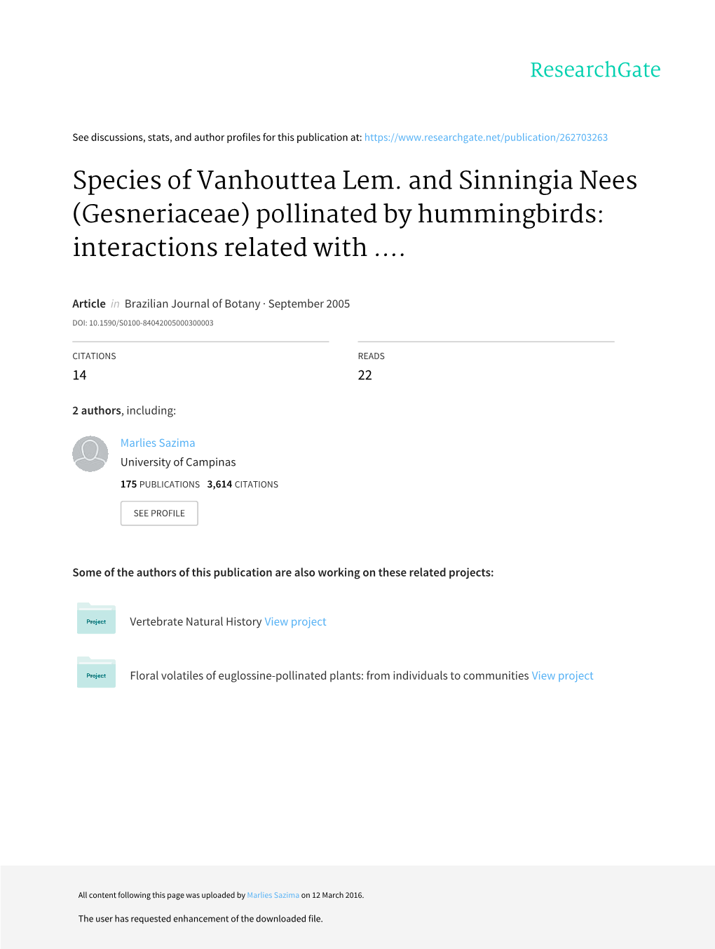 Species of Vanhouttea Lem. and Sinningia Nees (Gesneriaceae) Pollinated by Hummingbirds: Interactions Related with