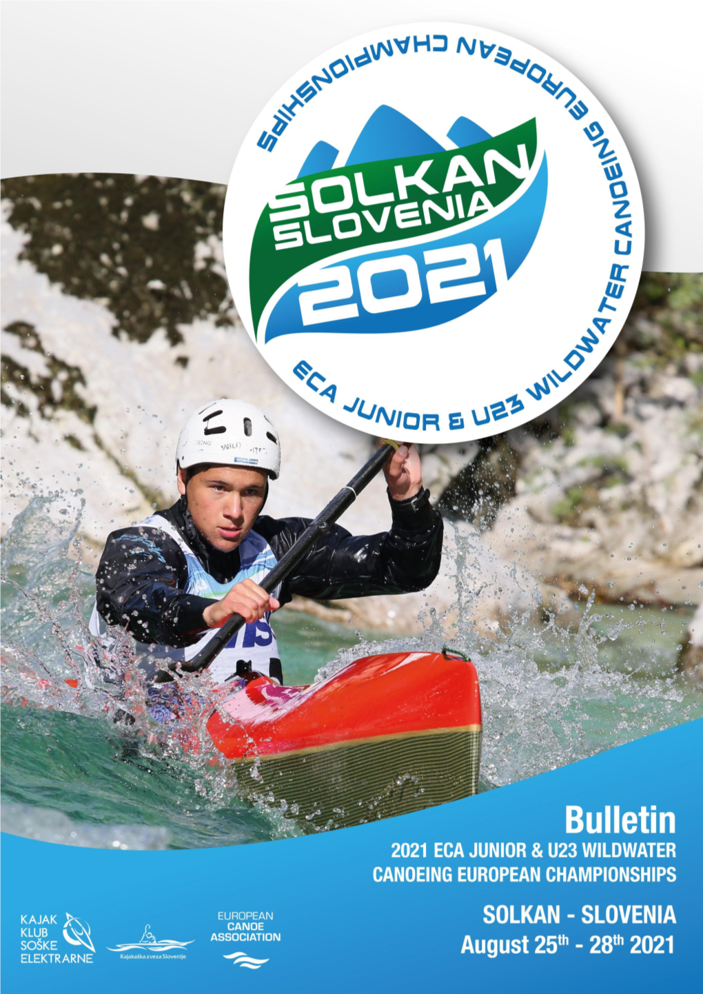 2021 ECA Junior and U23 Wildwater Canoeing European Championships, an Important International Event, Which We Are Very Glad and Honoured to Be Hosting