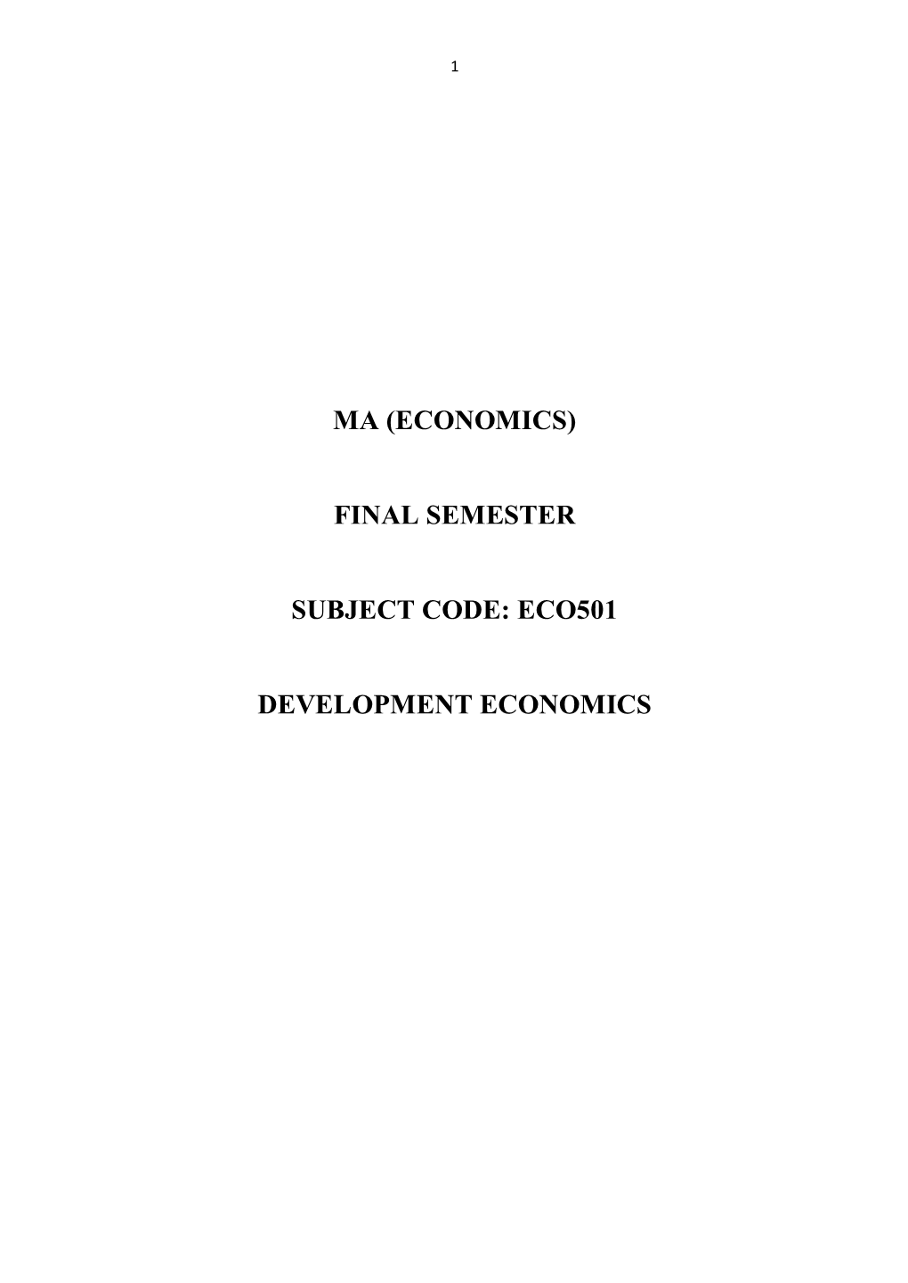 Ma (Economics) Final Semester Subject Code: Eco501 Development Economics