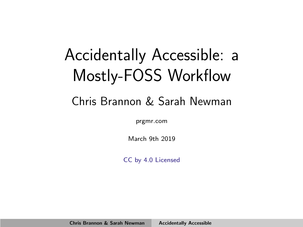 Accidentally Accessible: a Mostly-FOSS Workflow