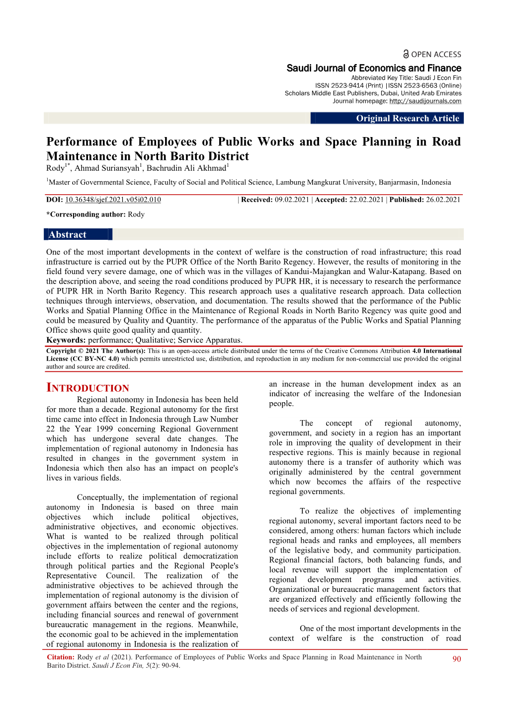 Performance of Employees of Public Works and Space Planning in Road Maintenance in North Barito District Rody1*, Ahmad Suriansyah1, Bachrudin Ali Akhmad1