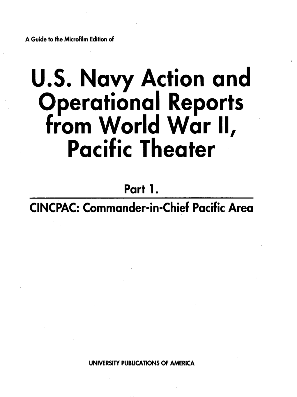 U.S. Navy Action and Operational Reports from World War II, Pacific Theater