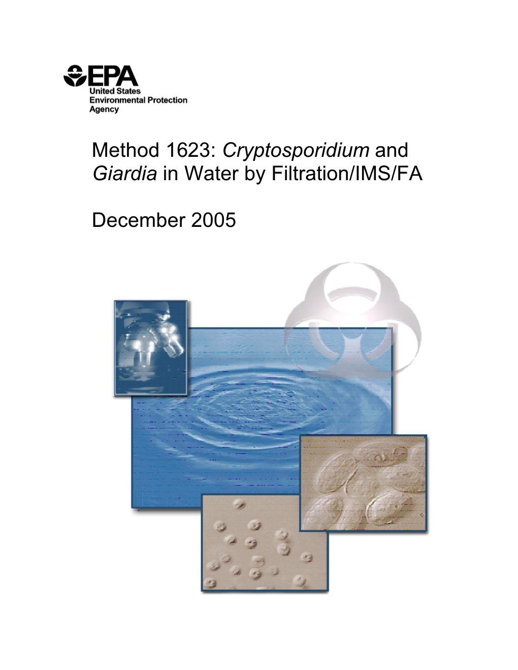 Method 1623: Cryptosporidium and Giardia in Water by Filtration/IMS/FA