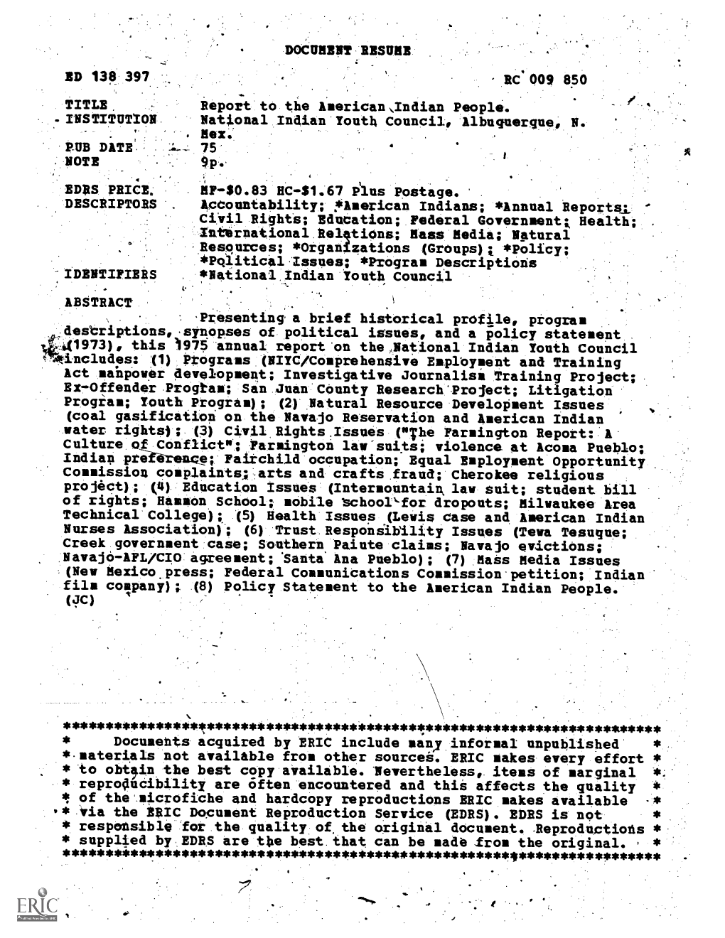 ED 138 397 RC 009 850 TITLE Report to the American\Indian People