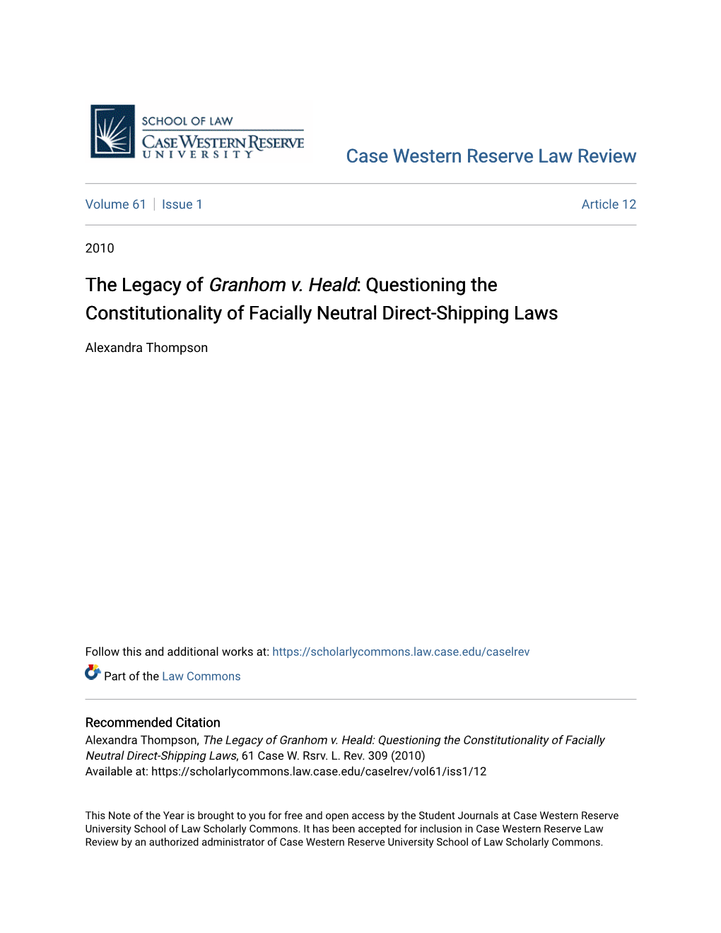 The Legacy of Granhom V. Heald: Questioning the Constitutionality of Facially Neutral Direct-Shipping Laws