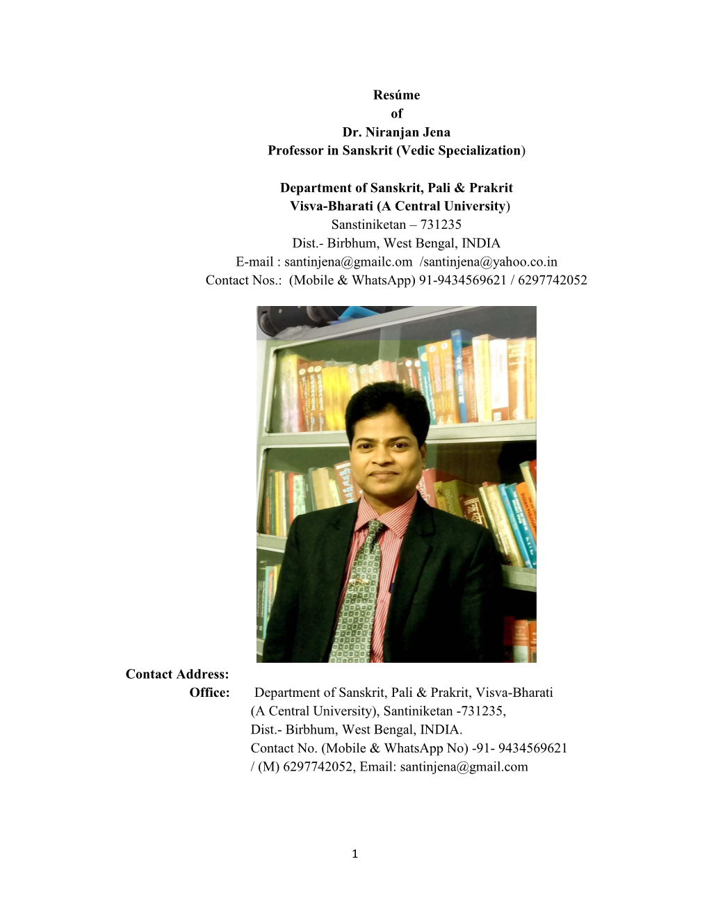 Resúme of Dr. Niranjan Jena Professor in Sanskrit (Vedic Specialization)