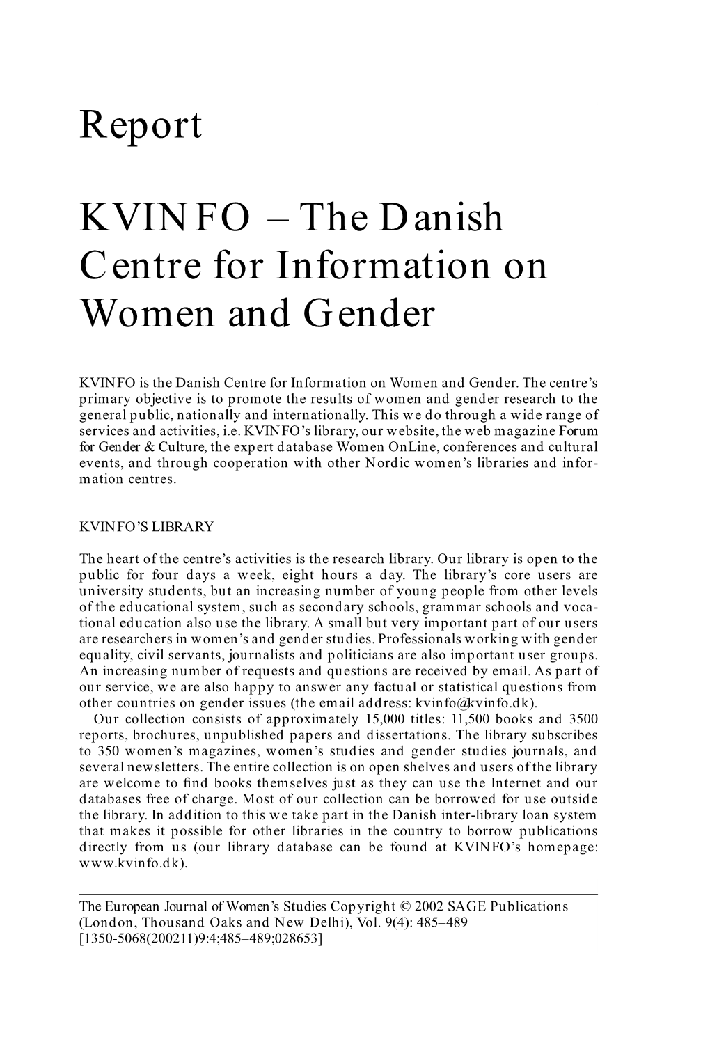 The Danish Centre for Information on Women and Gender