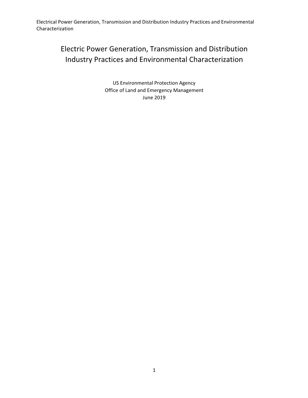 Electric Power Generation, Transmission and Distribution Industry Practices and Environmental Characterization