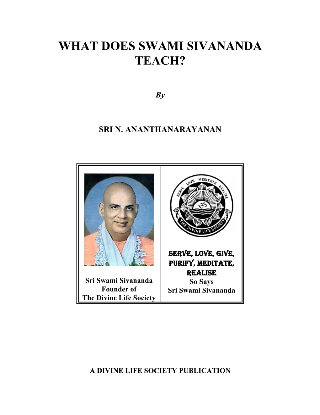 What Does Swami Sivananda Teach?