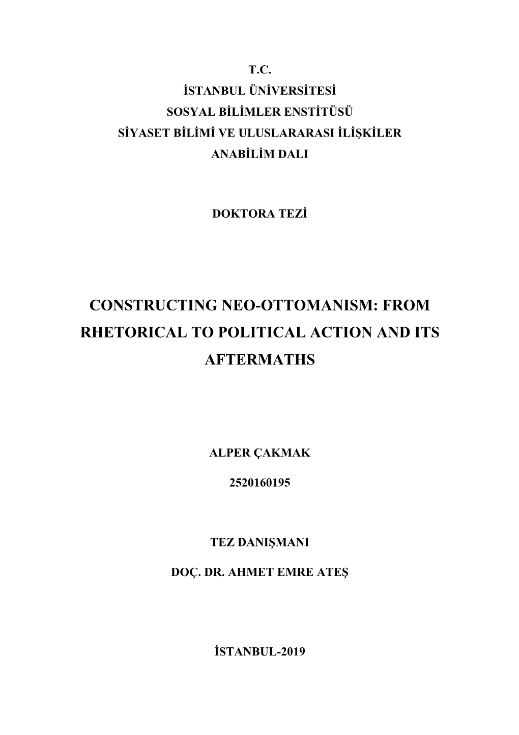 Constructing Neo-Ottomanism: from Rhetorical to Political Action and Its Aftermaths