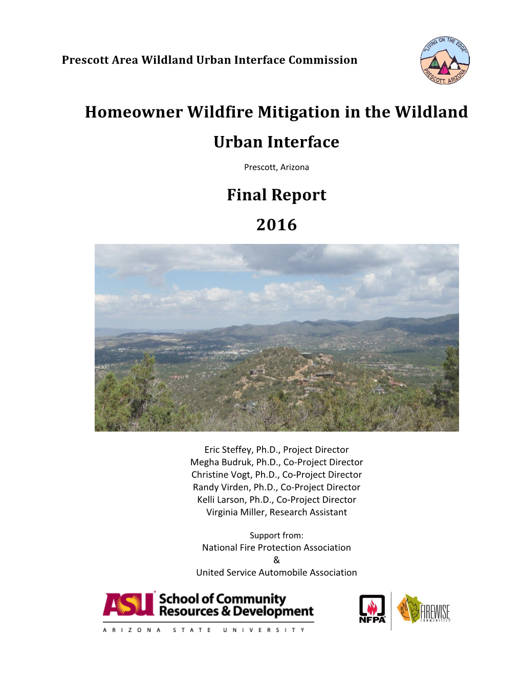 Homeowner Wildfire Mitigation in the Wildland Urban Interface Final Report 2016