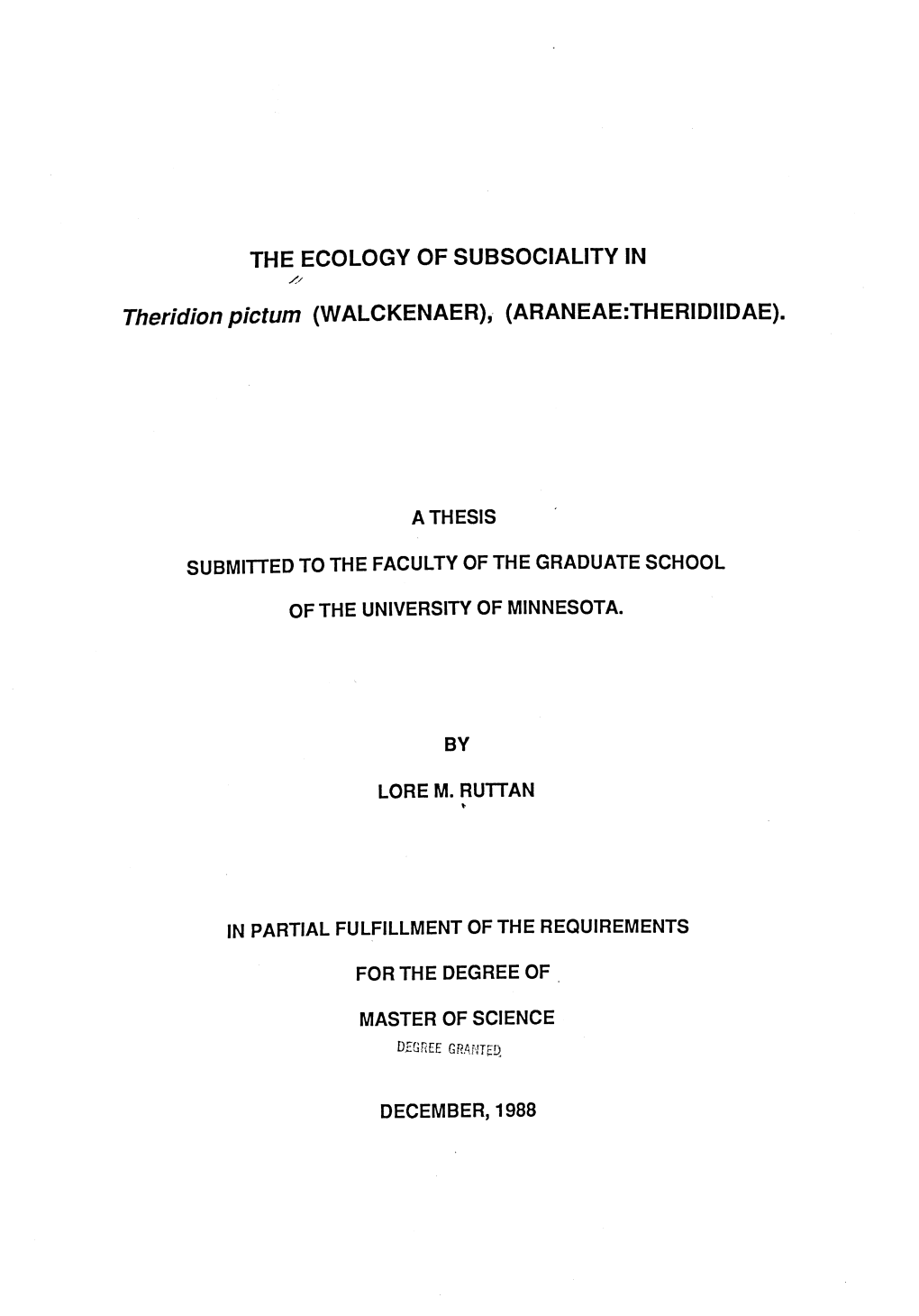 THE ECOLOGY of SUBSOCIALITY in Theridion Pictum