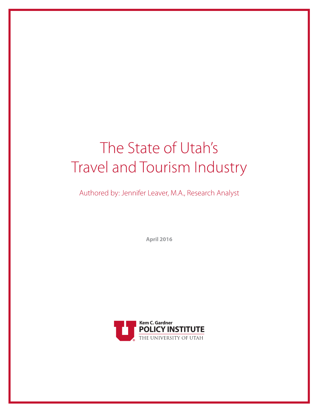 The State of Utah's Travel and Tourism Industry
