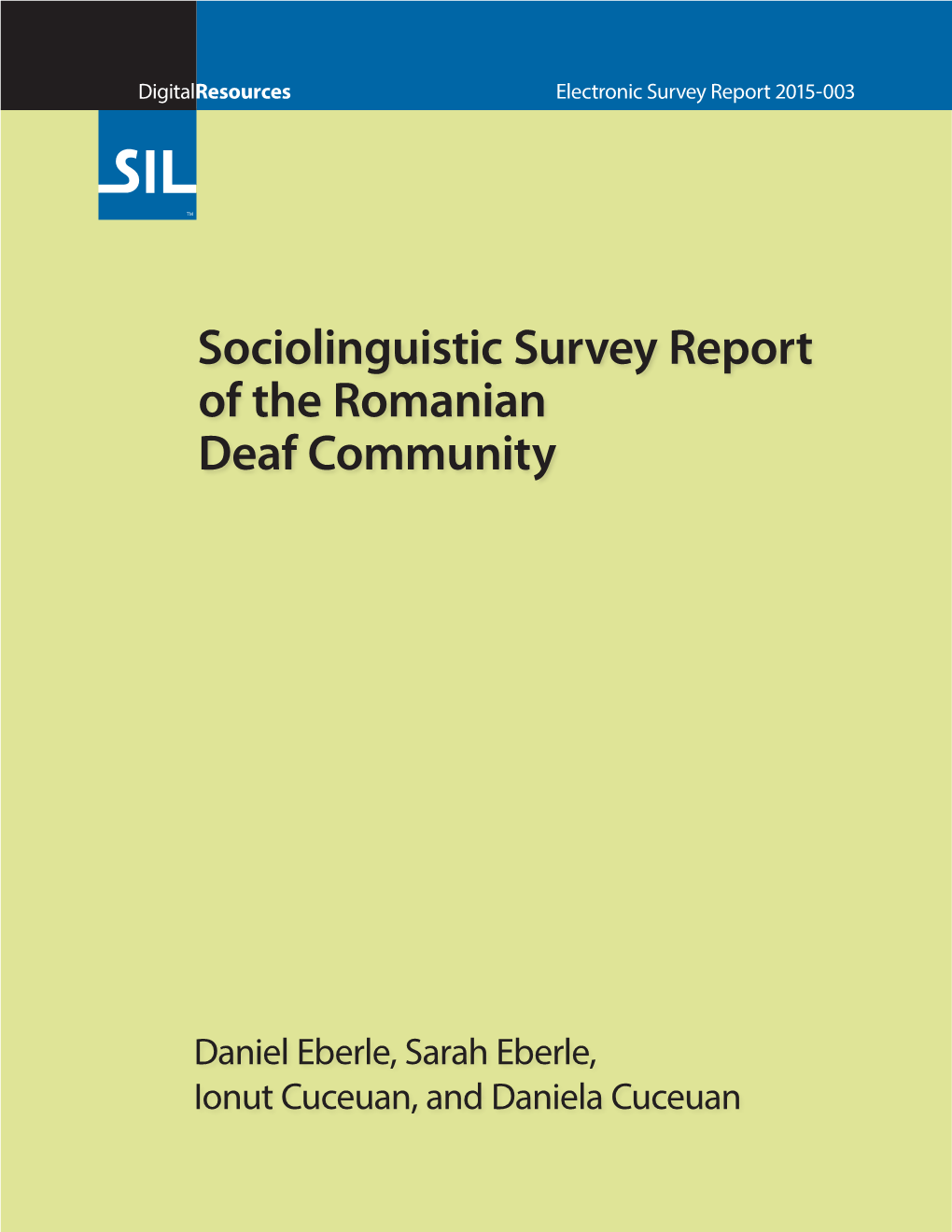 Sociolinguistic Survey Report of the Romanian Deaf Community