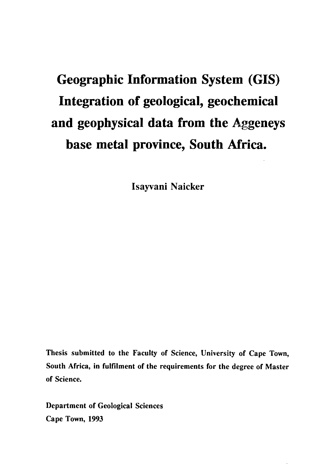 Integration of Geological, Geochemical and Geophysical Data from the A.Ggeneys Base Metal Province, South Africa