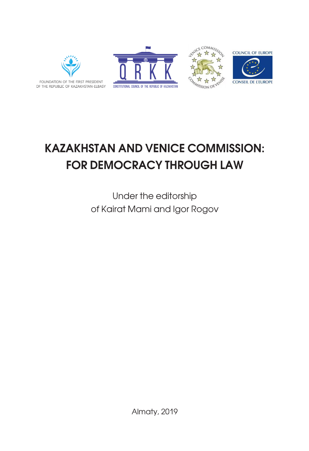 Kazakhstan and Venice Commission: for Democracy Through Law