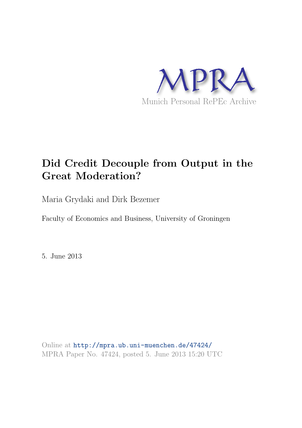 Did Credit Decouple from Output in the Great Moderation?