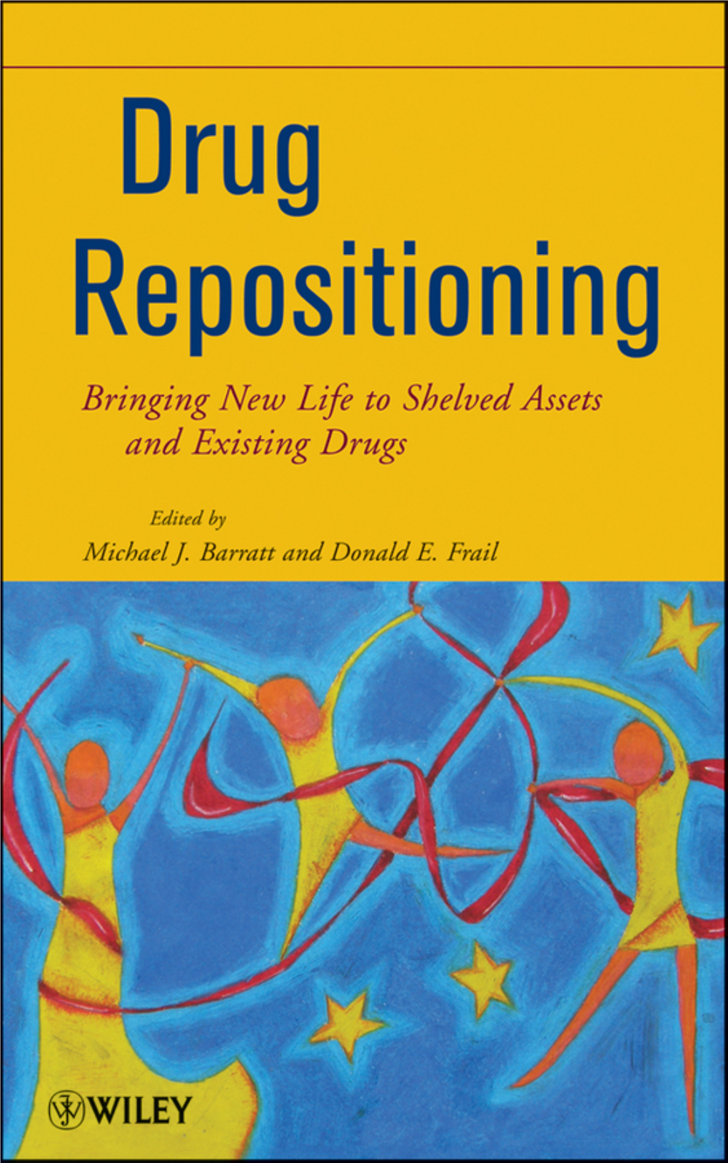 DRUG REPOSITIONING About the Cover