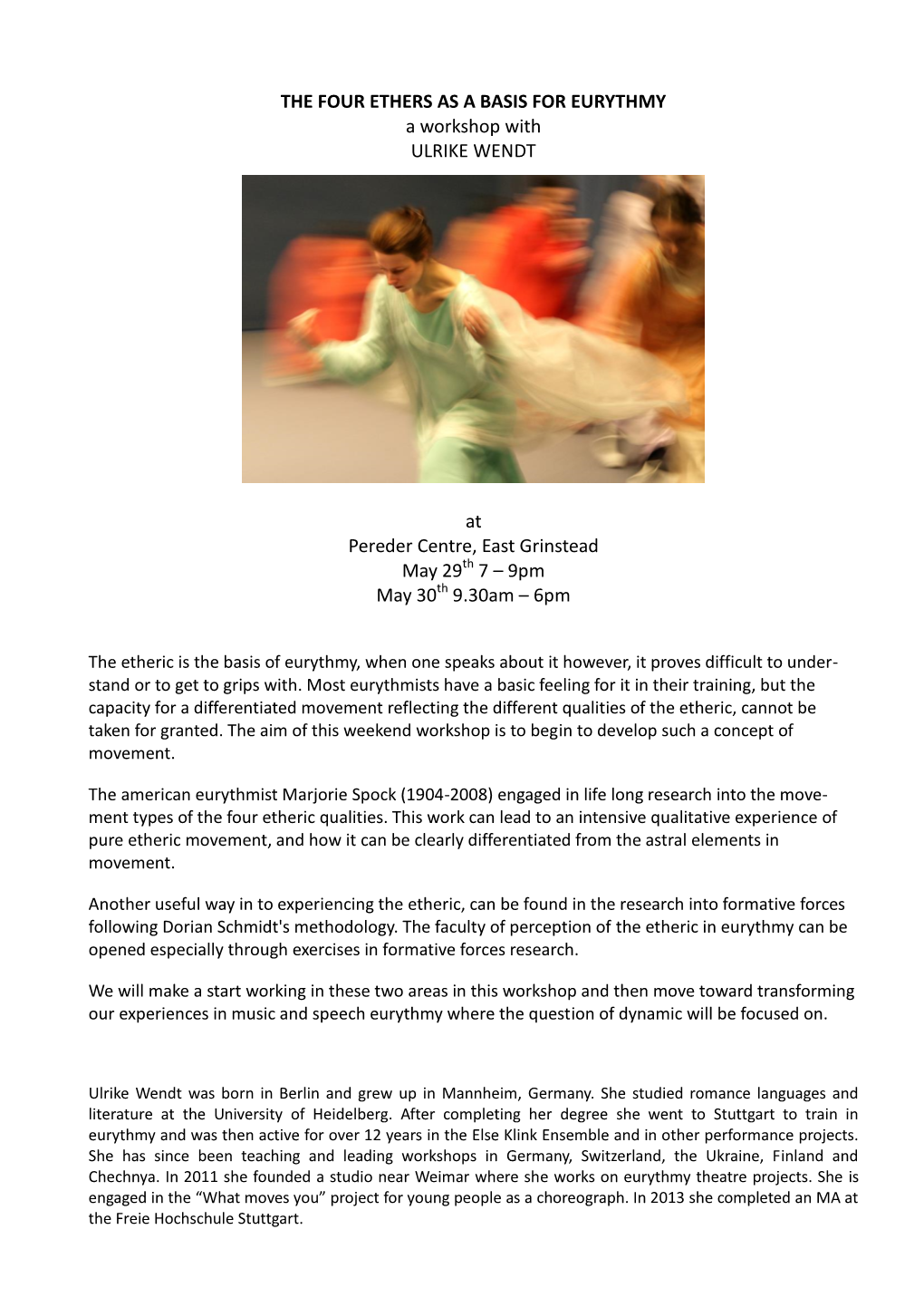 THE FOUR ETHERS AS a BASIS for EURYTHMY a Workshop with ULRIKE WENDT