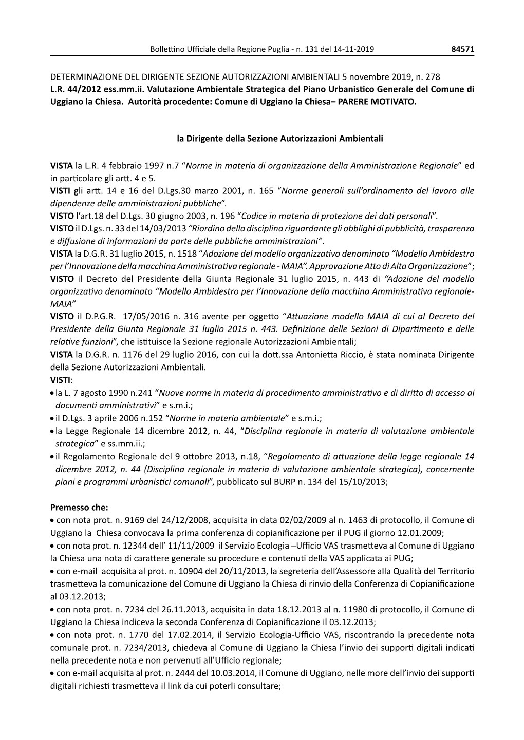 DETERMINAZIONE DEL DIRIGENTE SEZIONE AUTORIZZAZIONI AMBIENTALI 5 Novembre 2019, N