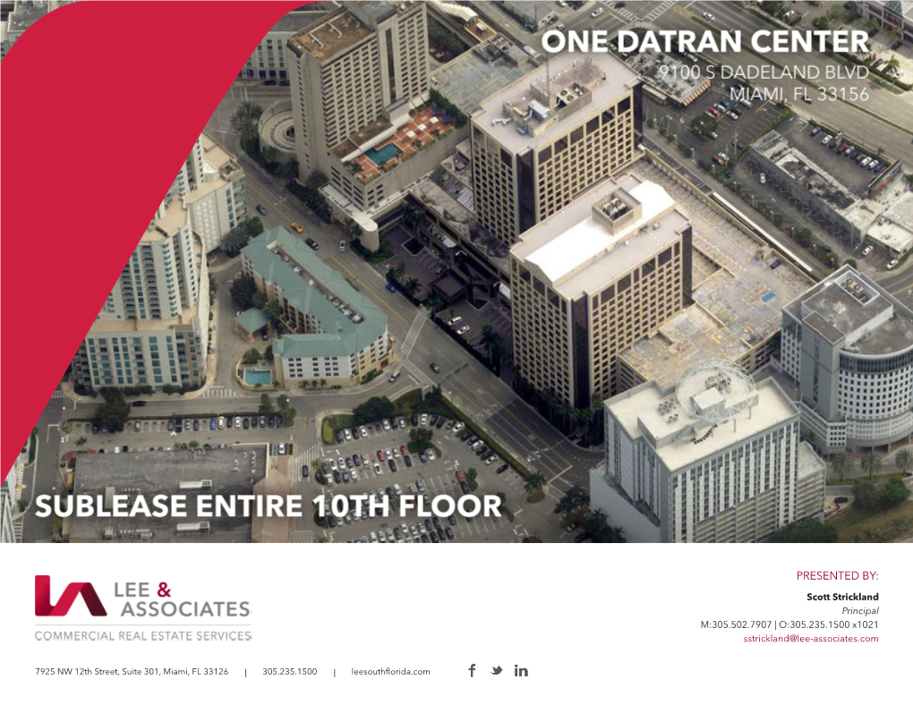 10Th Floor Office Space Available for Sublease in the One Datran Center, a Class a Building in Miami's Desirable Dadeland Submarket