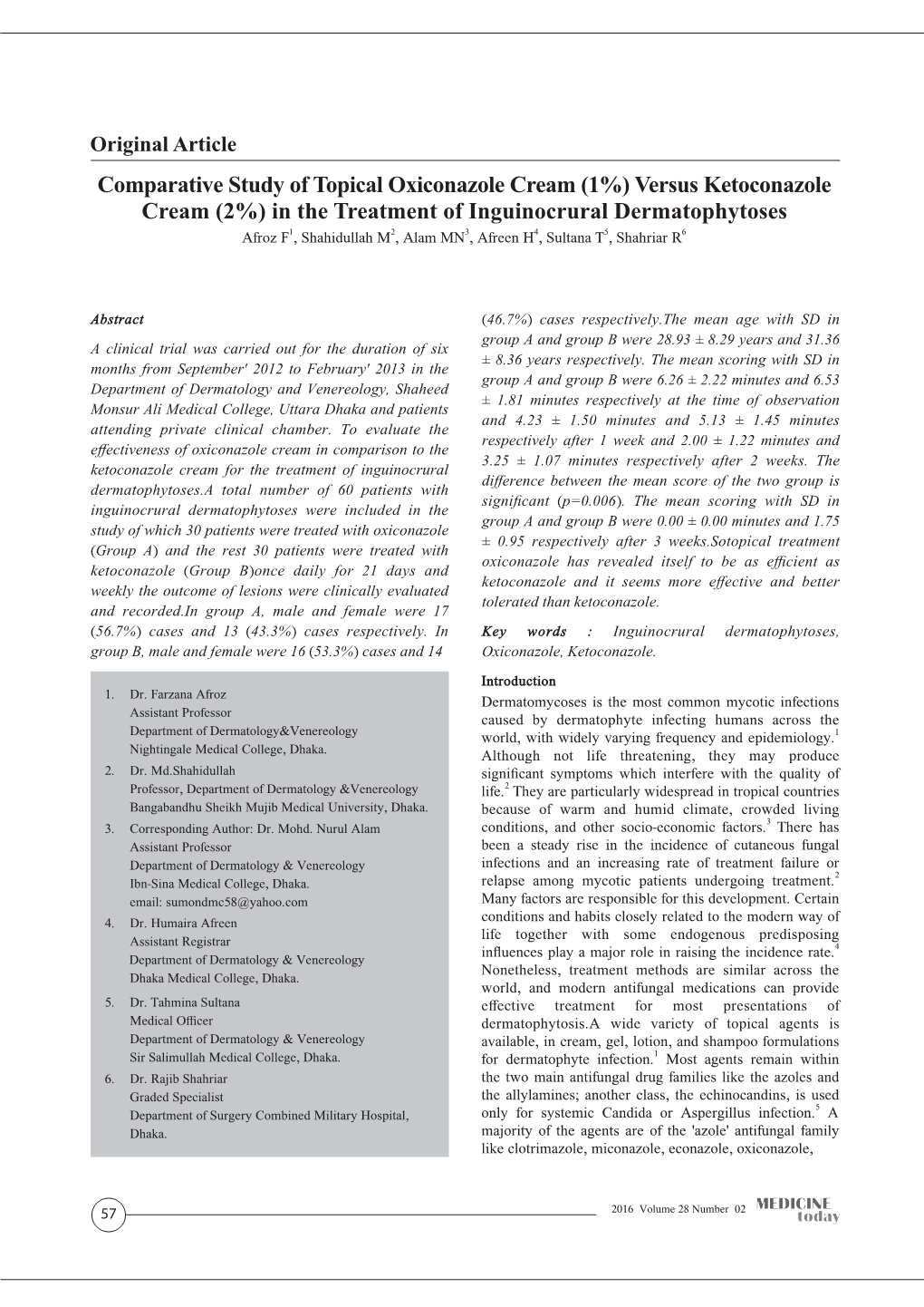 Comparative Study of Topical Oxiconazole Cream (1%) Versus Ketoconazole Cream (2%) in the Treatment of Inguinocrural Dermatophyt