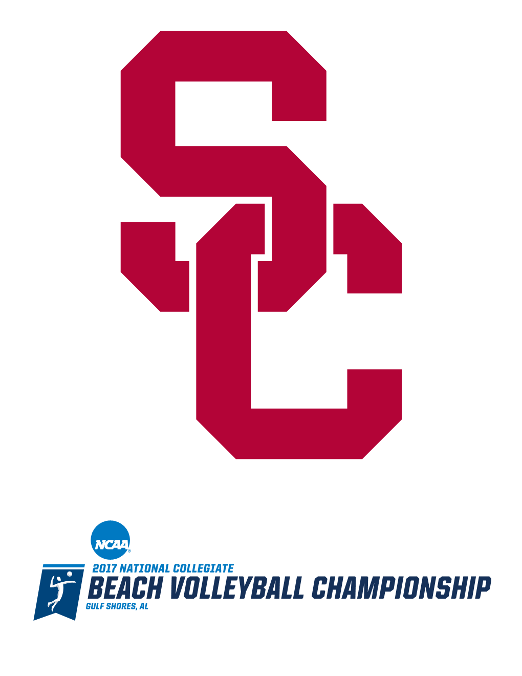 2017 USC Beach Volleyball • Two-Time National Champions DEFENDING CHAMPS: the Women of Troy Are the Two-Time Defending National 2017 USC Quick Facts Champions