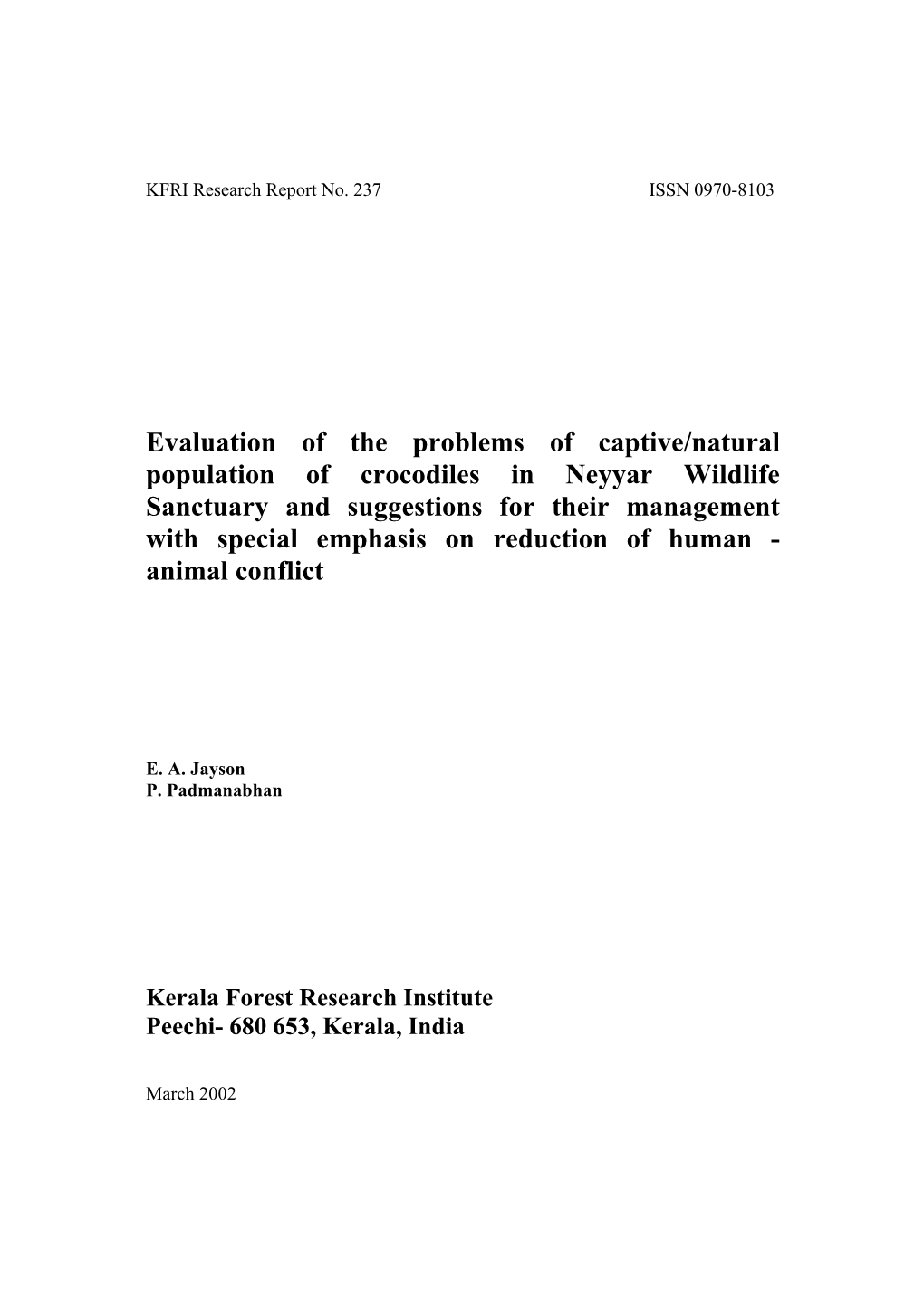 Evaluation of the Problems of Captive/Natural Population Of