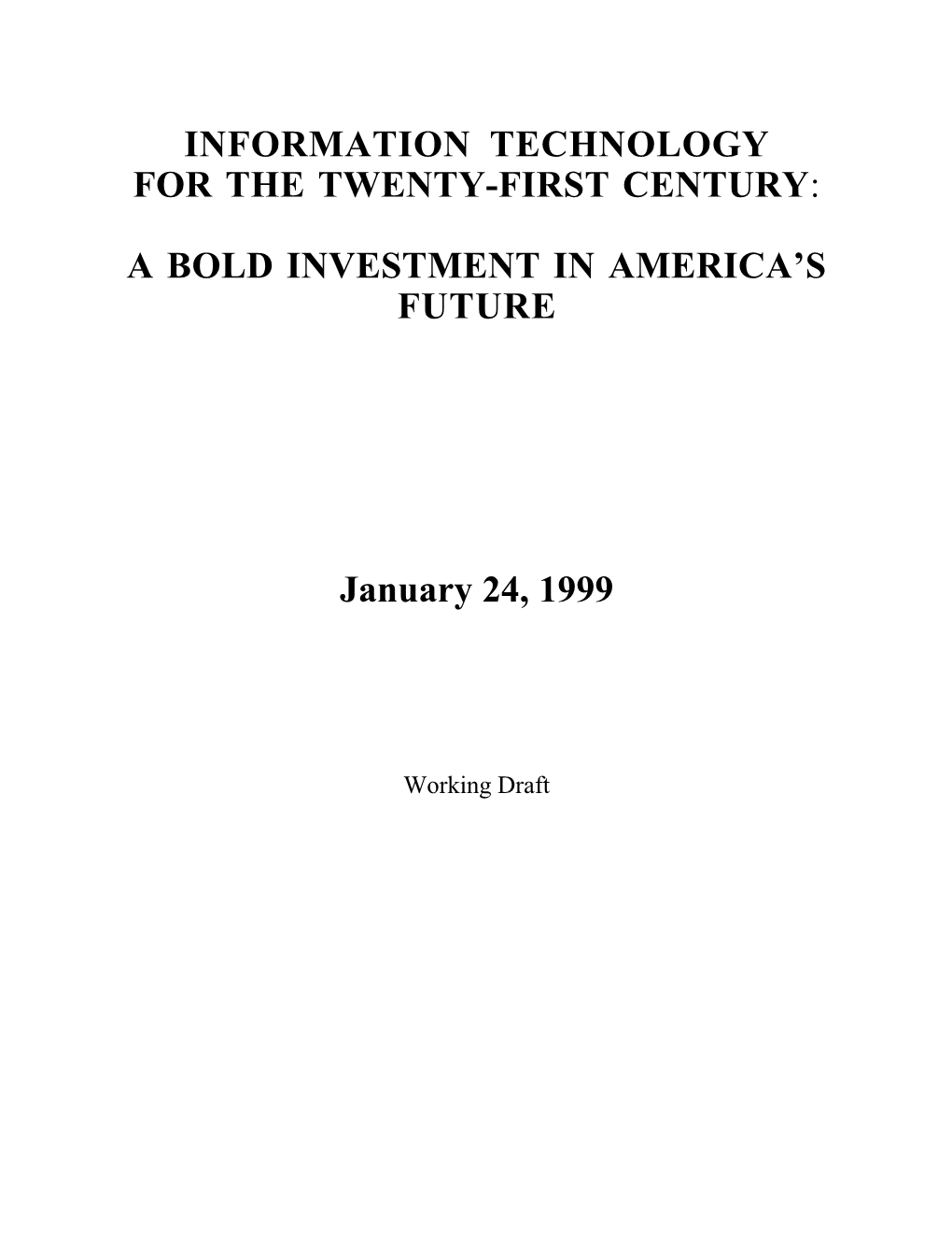 Information Technology for the Twenty-First Century