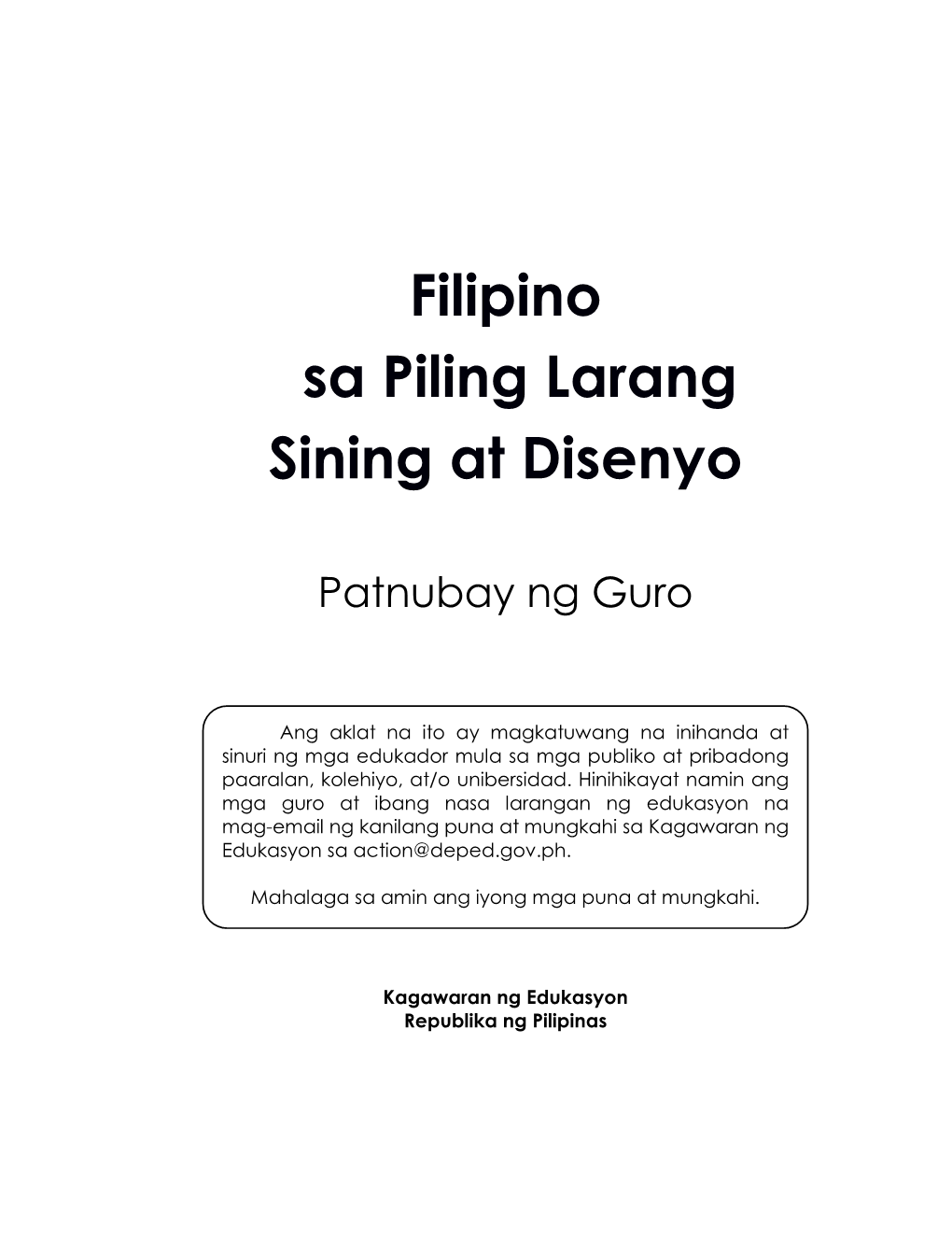 MGA TEKSTO MULA SA KULTURANG POPULAR ARALIN 1: Sipi Mula Sa Bata, Bata, Paano Ka Ginawa?